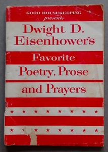 Favorite Poetry Prose & Prayers SC Dwight D Eisenhower 1857 Good Housekeeping - Foto 1 di 1