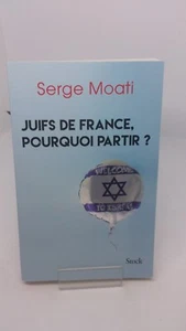Juifs de France, pourquoi partir ? - Serge Moati  - Imagen 1 de 1