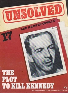 unsolved-17-LEE HARVEY OSWALD-THE PLOT TO KILL KENNEDY. - Bild 1 von 4
