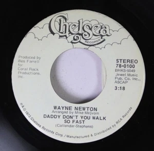 Rock 45 Wayne Newton - Daddy Don'T You Walk So Fast / Echo Valley 2-6809 On Chel - Picture 1 of 2