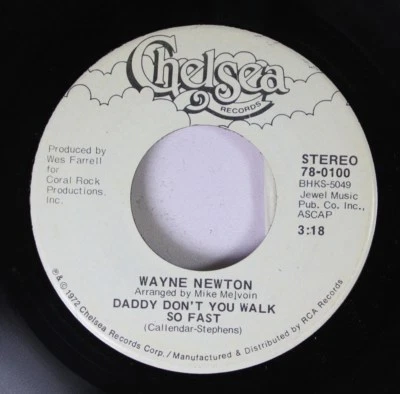 Rock 45 Wayne Newton - Daddy Don'T You Walk So Fast / Echo Valley 2-6809 On Chel - Image 1 of 2