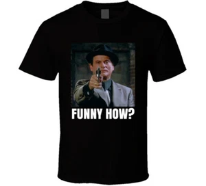 Funny How Goodfellas Joe Pesci Movie Fan T Shirt - Picture 1 of 2