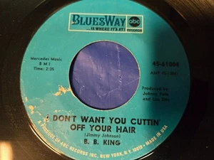 B.B. KING - THINK IT OVER / DON'T WANT YOU CUTTIN' OFF YOUR HAIR 7" VINYL SINGLE - Picture 1 of 3