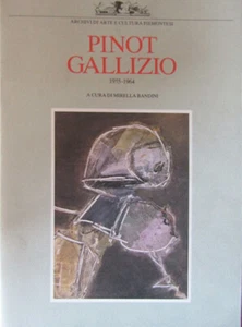 Pinot Gallizio 1955-1964 di Mirella Bandini Allemandi 1984 - Foto 1 di 1