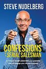 Confessions Of A Serial Salesman: 27 R..., Miner, David