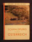 Schmalspurig durch Österreich,Krobot,Slezak,Sternhart,1961,144 S.,selten !