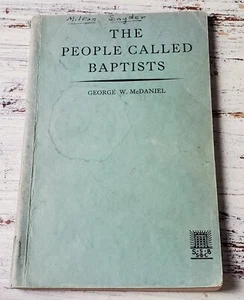 The People Called Baptists by George W McDaniel (1935) Paperback - Imagen 1 de 3