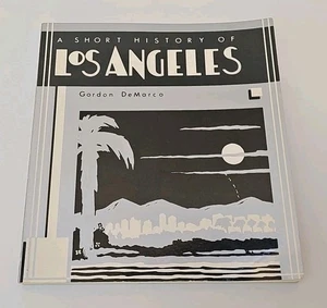 Short History Of Los Angeles Gordon DeMarco 1988 - Picture 1 of 5