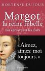 Margot, la reine rebelle : Les épreuves et les jours von... | Buch | Zustand gut