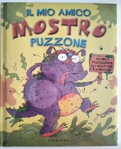 IL Mio Amico Mostro Puzzone, un libro puzzolente da Grattare e annusare - Foto 1 di 2
