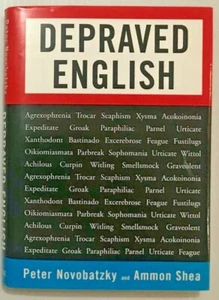 Depraved English by Peter Novobatzky & Ammon Shea 1999 Hardcover FREE POSTAGE - Picture 1 of 1