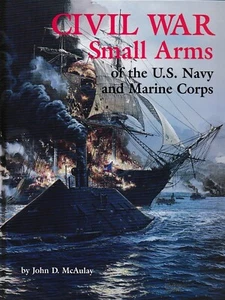 Civil War Small Arms of the U.S. Navy & Marine Corps, New! Free Shipping! - Picture 1 of 9