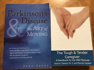 Parkinson's Disease & the Art of Moving, 2000; The Tough &Tender Caregiver,2009 - Picture 1 of 4