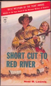 Short Cut to Red River by Noel M. Loomis 1st Thus-1958 Western Very Good - Picture 1 of 1
