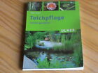 TEICHPFLEGE leicht gemacht  v. Peter Hagen -  Ulmer Verlag - Taschenbuch 