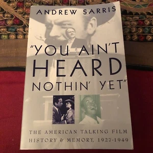 You Ain't Heard Nothin' Yet: The American Talking Film History and Memory - Picture 1 of 2