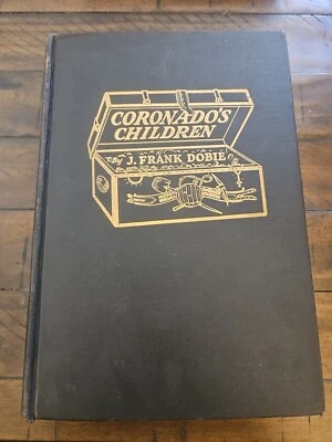 1930 Coronado's Children J. Frank Dobie True 1st Ed The Southwest Press Texas GC Foto 1 de 4