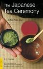 Japońska ceremonia parzenia herbaty: Cha-No-Yu autorstwa Sadlera, A. L.