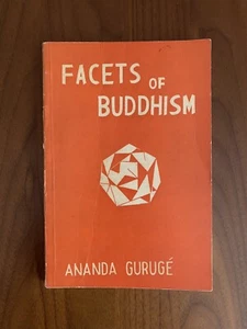 Facets of Buddhism by Ananda Gurugé - Paperback 1967 - Picture 1 of 8