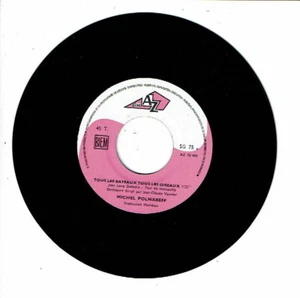 Michel POLNAREFF Vinyle 45T 7" TOUS LES BATEAUX ..LES OISEAUX -..POUR MA CHERIE - Picture 1 of 2