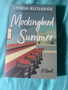 Mockingbird Summer a Novel by Lynda Rutledge (2024, Trade Paperback) Like New - Picture 1 of 2