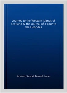 Journey to the Western Islands of Scotland & the Journal of a Tour to the Heb... - Picture 1 of 2