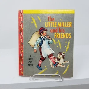 The Little Miller and His Friends A Lolly Pop Book 1949 - Picture 1 of 5