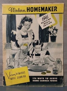 Modern Homemaker 1945 Mealtime Magic Edition 174 Ways to Serve Home Canned Foods - Imagen 1 de 5