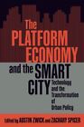 L'économie de plateforme et la ville intelligente : la technologie et la transformation de l'ur...