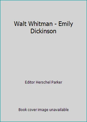 Walt Whitman - Emily Dickinson by Editor Herschel Parker - Image 1 of 1