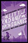 The Little Old Lady Who Broke All The Rules By Catharina Ingelman-sundberg, Rod