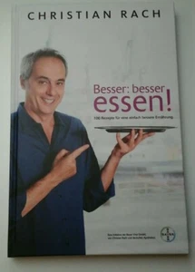 Christian Rach Besser Essen, Neu!!! Super Koch Buch , gebundene Ausgabe. - Bild 1 von 2