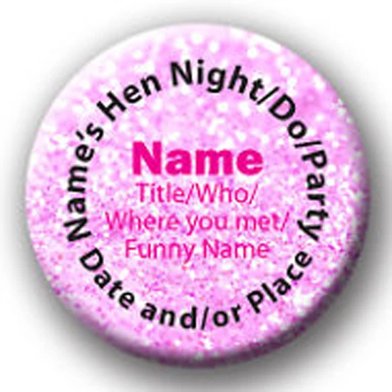 BONGO BADGES Fun Pink Glitter Personalised Hen Night/Party/Do Badges-name, date, venue, title