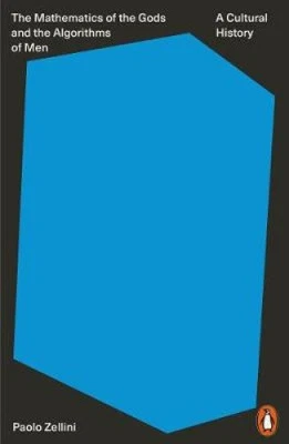 The Mathematics of the Gods and the Algorithms of Men: A Cultural History - Image 1 of 2