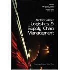 Northern Lights in Logistics and Supply Chain Managemen - Paperback NEW Jan Arlb