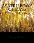 Asatru Book Of Days : Rune Edition, Paperback By Wilton, Bryan, Like New Used...
