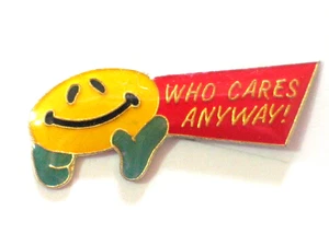 Who Cares  Pin Humorous sayings - Picture 1 of 1