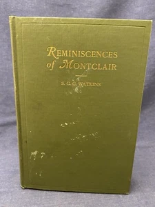 SIGNED 1929 Reminiscences of Montclair SCG Watkins New Jersey History RARE HC NJ - Picture 1 of 10