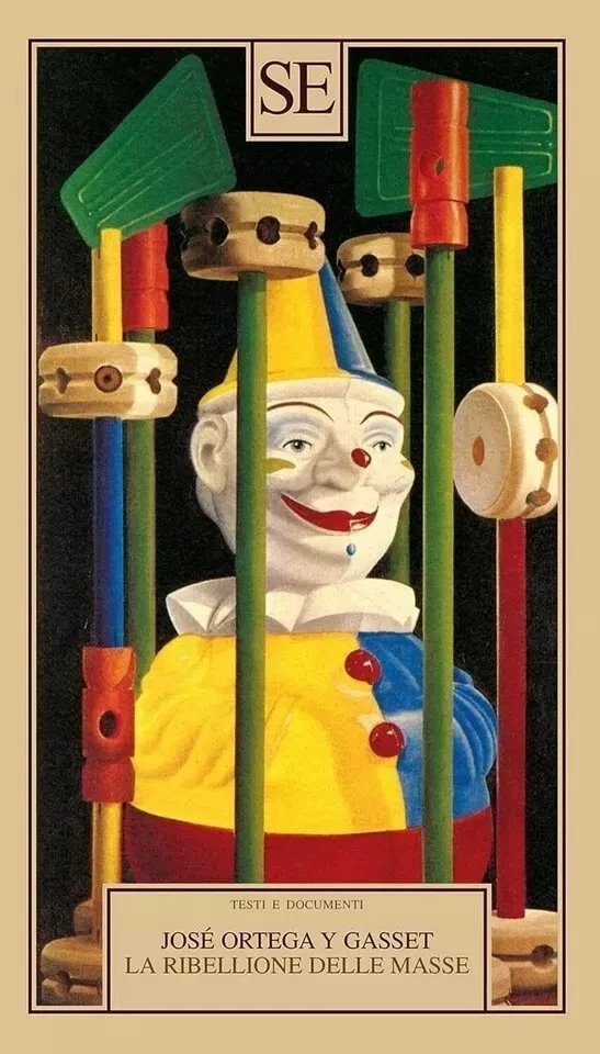 LA RIBELLIONE DELLE MASSE - ORTEGA Y GASSET JOSE' - SE