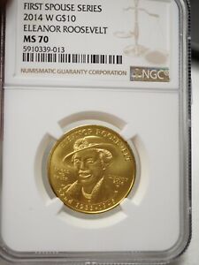 2014-W First Spouse Gold $10 Eleanor Roosevelt NGC MS 70 # 9013