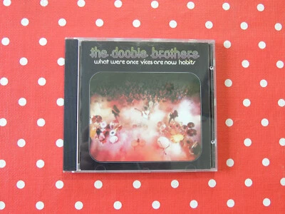 the Doobie Brothers / What Were Once Vices Are Now Habits - 12 Tracks CD Album - Bild 1 von 4