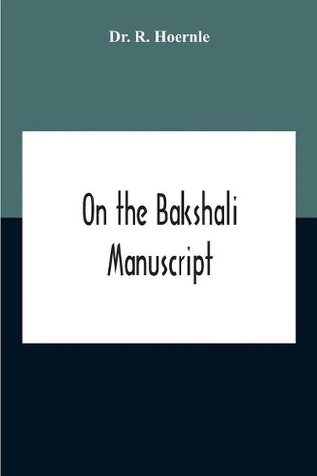 On The Bakshali Manuscript by Dr R. Hoernle (English) Paperback Book - Image 1 of 1