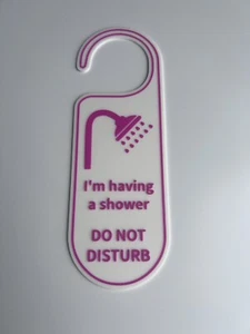 3D Printed Door Handle Hanging Sign - Having A Shower Do Not Disturb - Picture 1 of 6