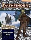 Pathfinder Adventure Path: Lost Mammoth Valley (Quest for the Frozen Flame 2 of 