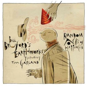 Bill Bruford's Earthworks Random Acts of Happiness CD NEW - Picture 1 of 1