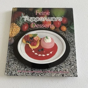 Vintage TUPPERWARE in GERMAN BHG Decadent Desserts Hardcover Cookbook 1993 - Picture 1 of 8