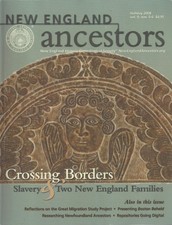 New England Ancestors (Holiday 2008) Slavery & Two New England Families ~ G242