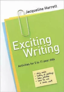 Exciting Writing Activities 5 To 11 Year Olds Jacqueline Harrett 9781412918572 - Bild 1 von 1