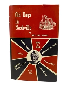 Old Days In Nashville 1st Thus Miss Jane Thomas Tennessee History D4 - Imagen 1 de 9