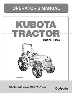 Kubota L4600 Tractor Operation Owners Manual Printed and Comb Bound